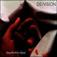 De/Vision - Dress Me When I Bleed (1995)