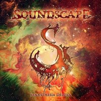 Soundscape - Synæsthesia Deluxe (2014)