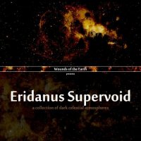 VA - Wounds Of The Earth IV : Eridanus Supervoid (2011)