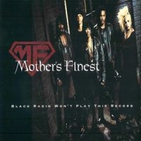 Mother\'s Finest - Black Radio Won\'t Play This Record (1992)