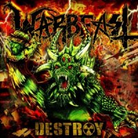 Warbeast - Destroy (2013)