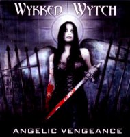 Wykked Wytch - Angelic Vengeance (2001)