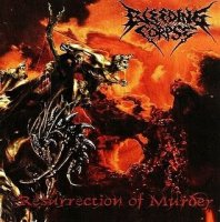 Bleeding Corpse - Resurrection Of Murder (2008)