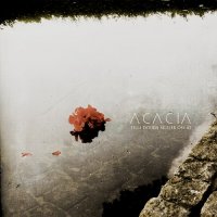 Acacia - Tills Döden Skiljer Oss Åt (2013)