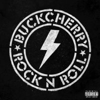 Buckcherry - Rock ‘N’ Roll (Super Deluxe) (2016)