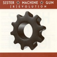 Sister Machine Gun - [R]evolution (1999)