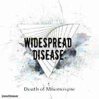 Widespread Disease - Death Of Mnemosyne (2014)