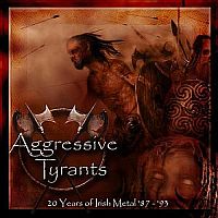 VA - Aggressive Tyrants - 20 Years of Irish Metal '87 - '93 Volume One (2007)  Lossless