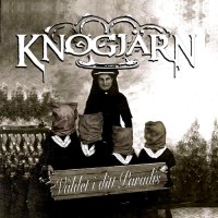 Knogjärn - Våldet I Ditt Paradis (2015)