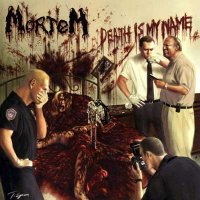 Mortem - Death Is My Name (2002)