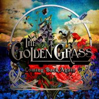 The Golden Grass - Coming Back Again (2016)