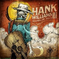 Hank Williams III - Ramblin\' Man (2014)