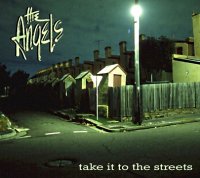 The Angels - Take It To The Streets (2012)