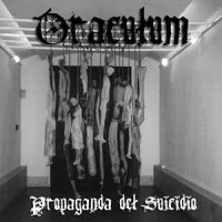 Oraculum - Propaganda Del Suicidio (2005)