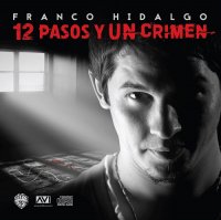 Franco Hidalgo - 12 Pasos Y Un Crimen (2017)