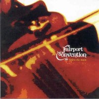 Fairport Convention - Before The Moon. Live at Ebbets Field (2CD) (2002)