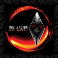 Mostly Autumn - Go Well Diamond Heart (2010)