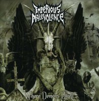 Imperious Malevolence - Where Demons Dwell (2006)