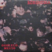 Borghesia - Ogolelo Mesto (1988)