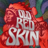 Old Red Skin - Old Red Skin (2017)