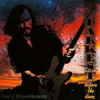 Gary Eisenbraun - Darkest Before The Dawn (2013)