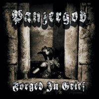 Panzergod - Forged In Grief (2010)