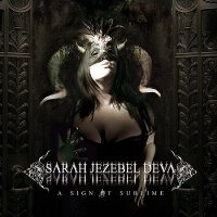 Sarah Jezebel Deva - A Sign Of Sublime (2010)