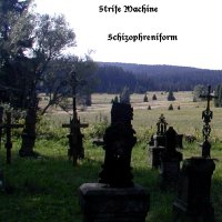 Strife Machine - Schizophreniform (2014)