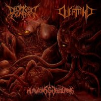 Decimated Humans / The Overmind - Mutilations / Dissolutions (Split) (2015)