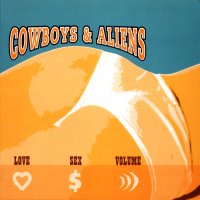 Cowboys & Aliens - Love Sex Volume (2002)