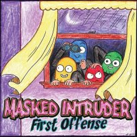 Masked Intruder - First Offense (2012)