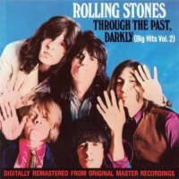 The Rolling Stones - Through The Past, Darkly (Big Hits Vol. 2) (1969)