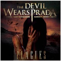 The Devil Wears Prada - Plagues (2007)