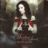 The Murder of my Sweet - Bye Bye Lullaby (2012)  Lossless