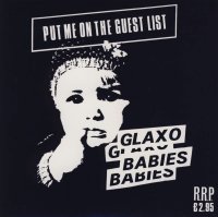 Glaxo Babies - Put Me On The Guest List (1980)