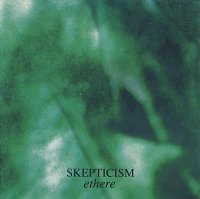 Skepticism - Ethere (1997)