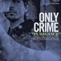 Only Crime - Pursuance (2014)