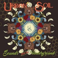 Urban Soil - Sounds From The Underground (2016)