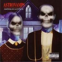 Astrovamps - Amerikan Gothick (2004)