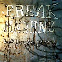 Ben Levin Group - Freak Machine (2015)