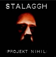 Stalaggh - Projekt Nihil (2003)