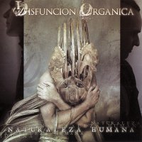 Disfuncion Organica - Naturaleza Humana (2006)