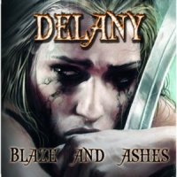 Delany - Blaze And Ashes (2009)