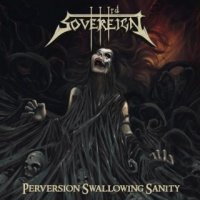 Third Sovereign - Perversion Swallowing Sanity (2016)