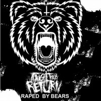 At Night They Return - Raped By Bears (2013)