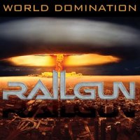 Railgun - World Domination (2016)