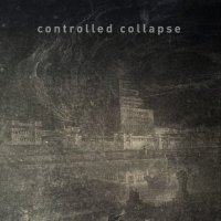 Controlled Collapse - Ruins After Babel (2013)