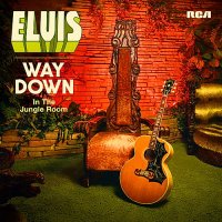 Elvis Presley - Way Down in the Jungle Room (2016)