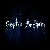 Septic Anthem - Anthems (2015)