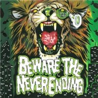 Beware The Neverending - Beware The Neverending (2011)